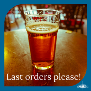 DakotaBlueConsulting_Blog_Kent_Calling last orders on the post-work drink.png