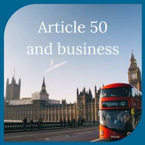 DakotaBlueHRConsulting_Blog_Kent_Triggering of article 50 and business.png