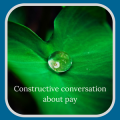 How to have a constructive conversation about pay