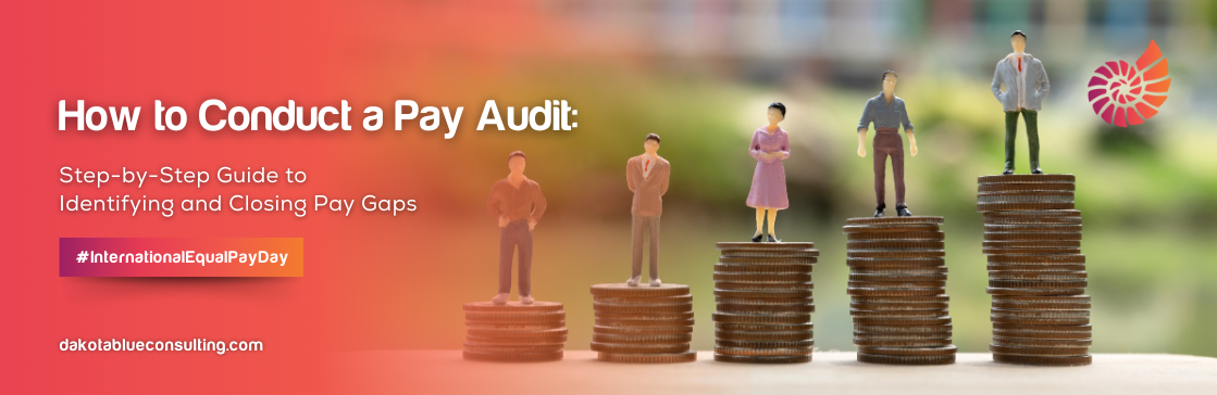 How to Conduct a Pay Audit: Step-by-Step Guide to Identifying and Closing Pay Gaps#InternationalEqualPayDay