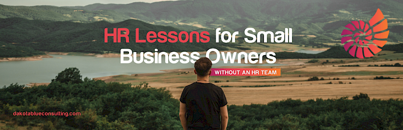 HR Lessons for Small Business Owners Without an HR Team #HRProfessionalDay