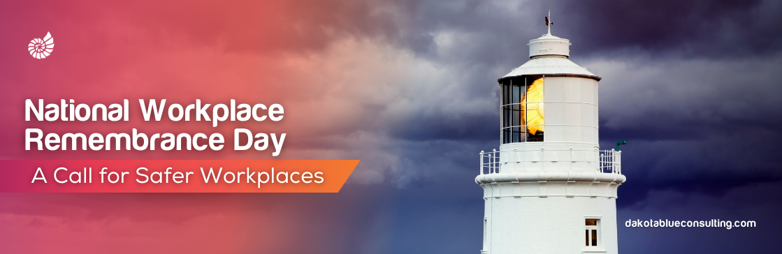 National Workplace Remembrance Day2024: A Call for Safer Workplaces