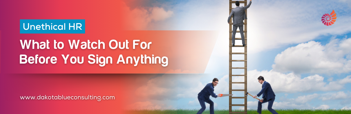 Unethical HR: What to Watch OutForBefore You Sign Anything