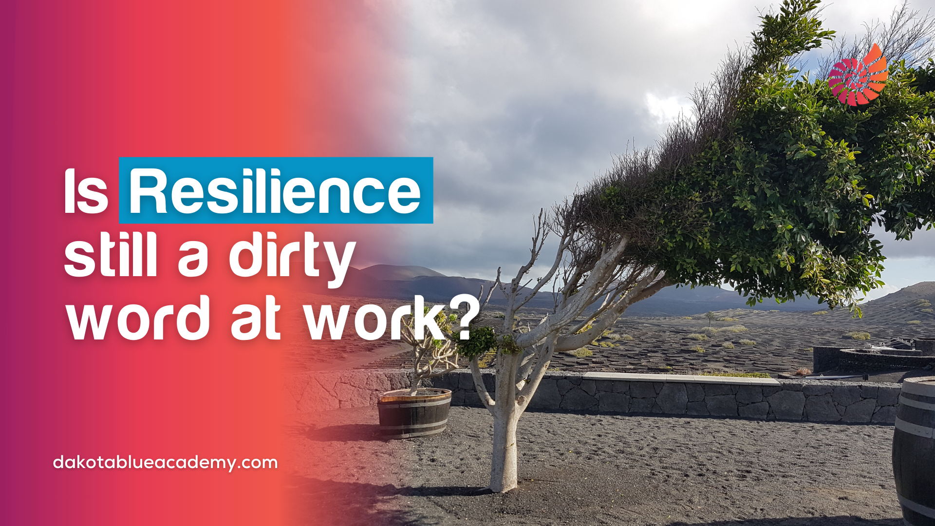 Is resilience still a dirty word at work?