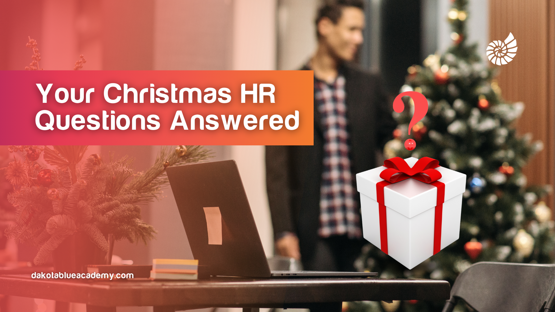 Workplace Management Tips: Christmas 2024 Edition